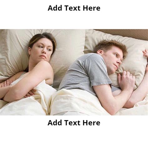 The “I bet he’s thinking of other women” meme.. .